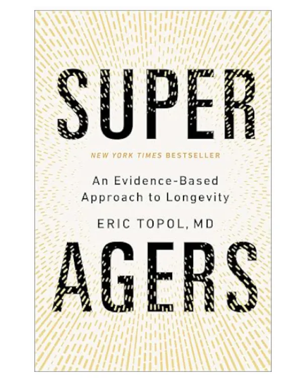 The cover of Super Agers, by Eric Topol